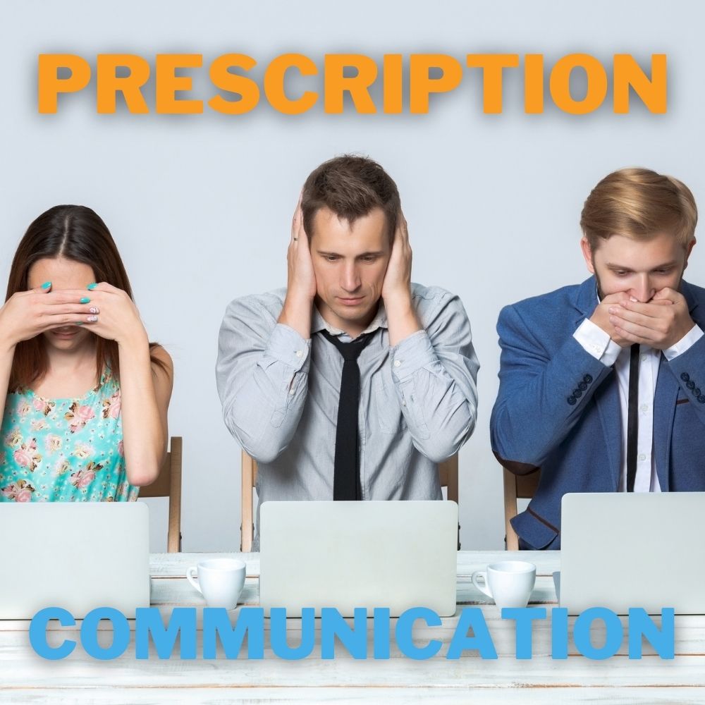Prescription and communication